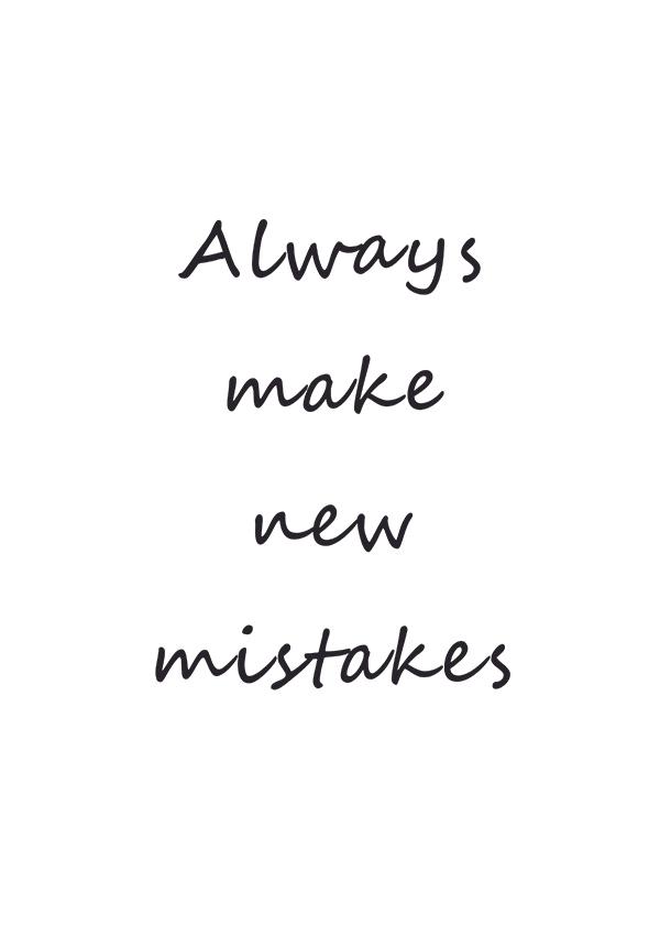 Plakát Always make new mistakes