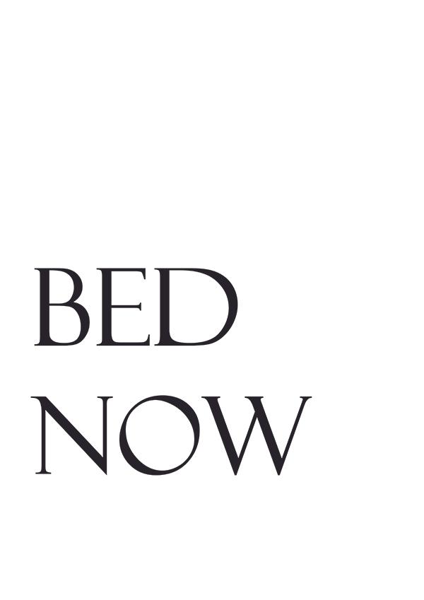 Plakát bed now
