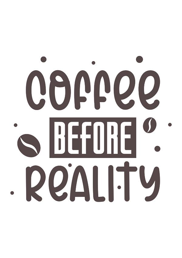 Plakát Coffe before reality