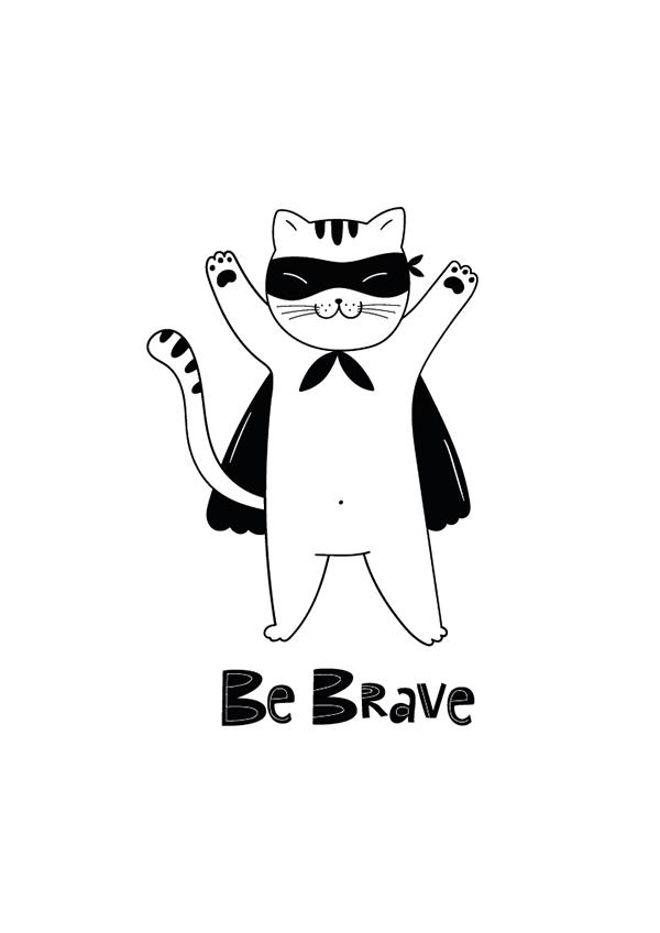 Plakát Be brave