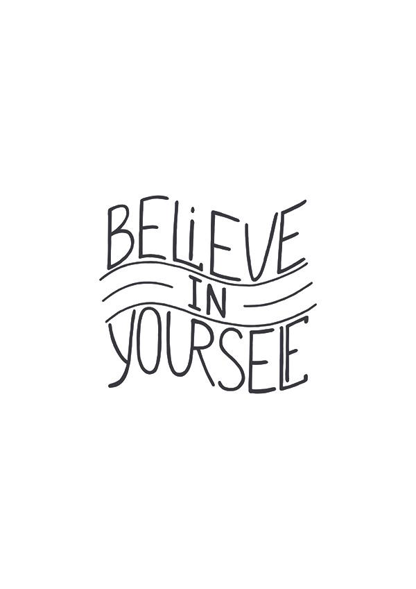 Plakát Believe in yourself 2