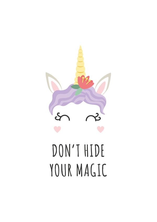 Plakát Don´t hide your magic