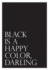 Plakát Black is a happy color