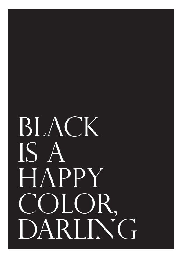 Plakát Black is a happy color