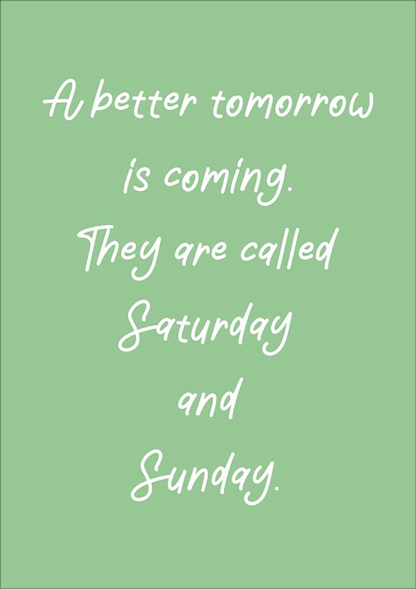 Plakát A better tomorrow is coming