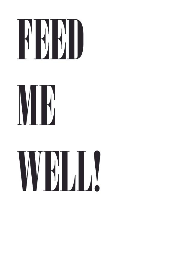 Plakát Feed me well