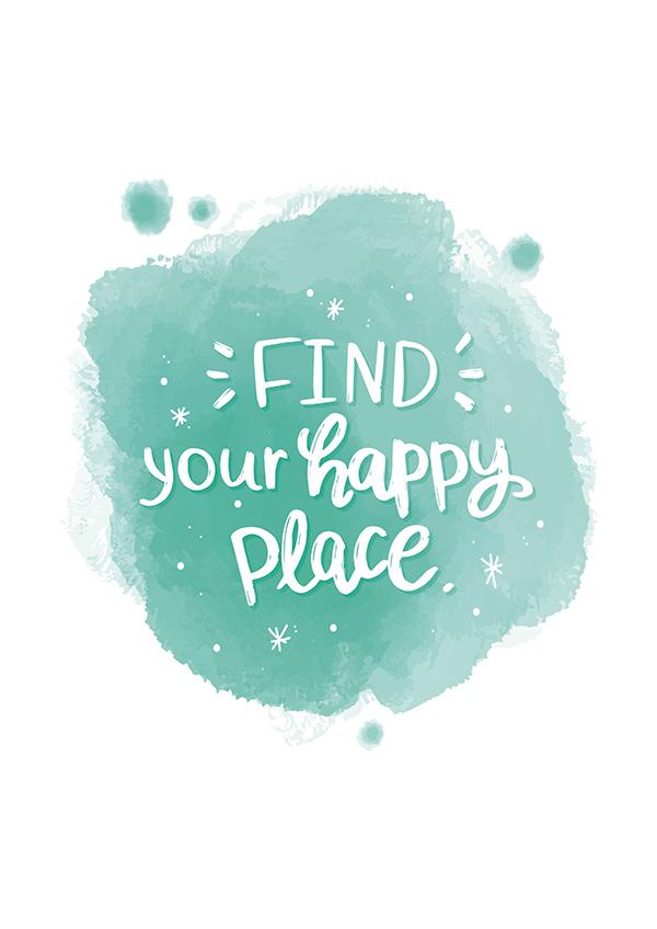 Plakát Find your happy place