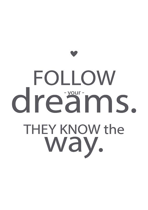 Plakát Follow your dreams
