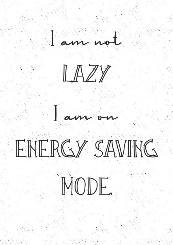 Plakát I am not lazy