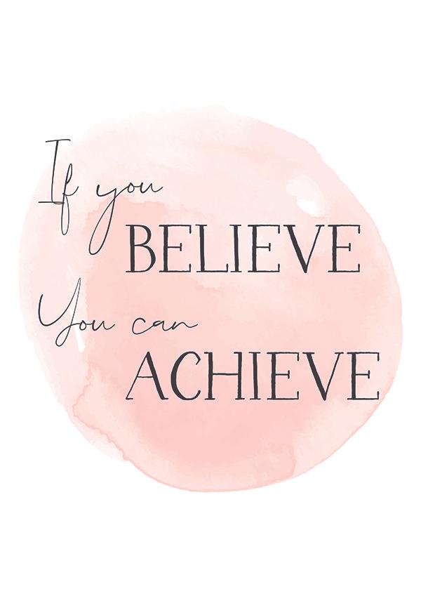 Plakát If you believe you can achieve