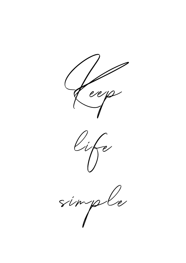 Plakát keep life simple