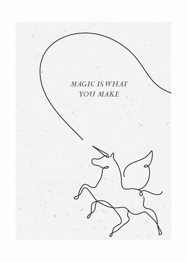 Plakát Magic is what you make