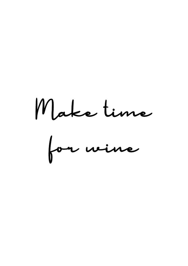 Plakát Make time for wine