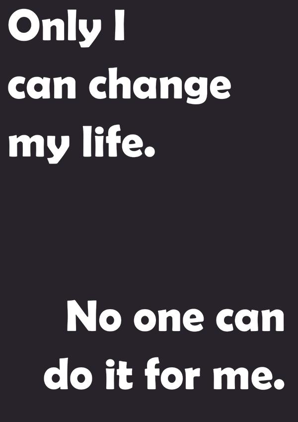 Plakát Only I can change my life
