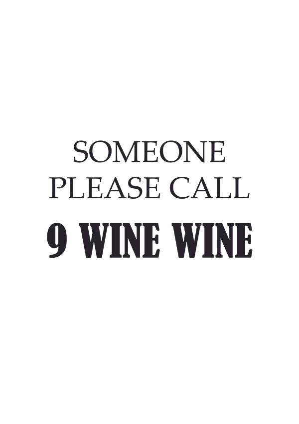 Plakát someone call 9 wine wine