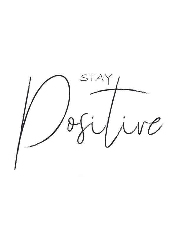 Plakát stay positive