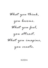 Plakát What you think you become