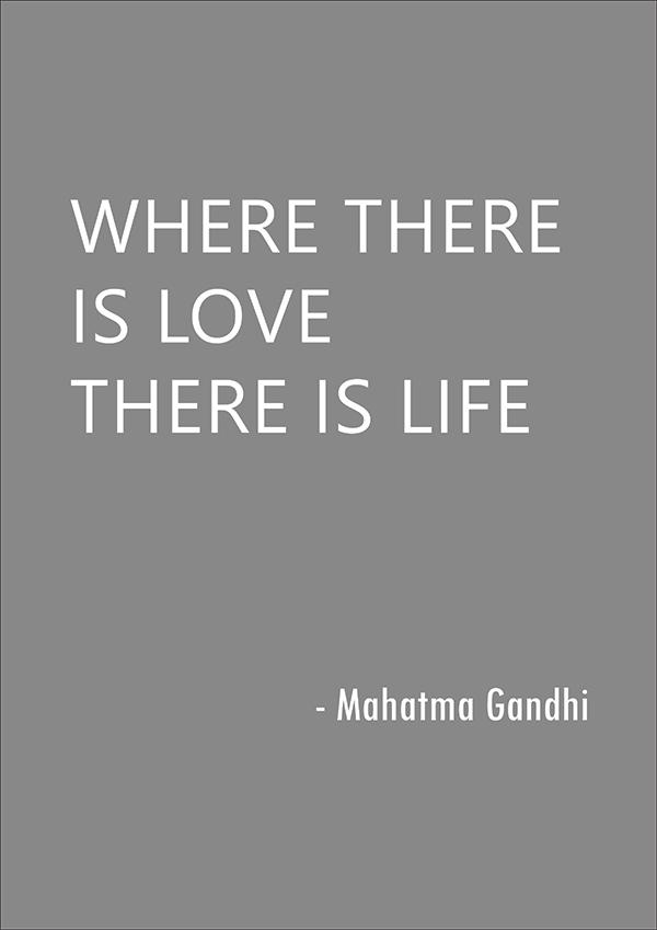 Plakát where there is love there is life