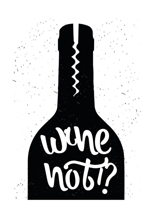 Plakát Wine not 2